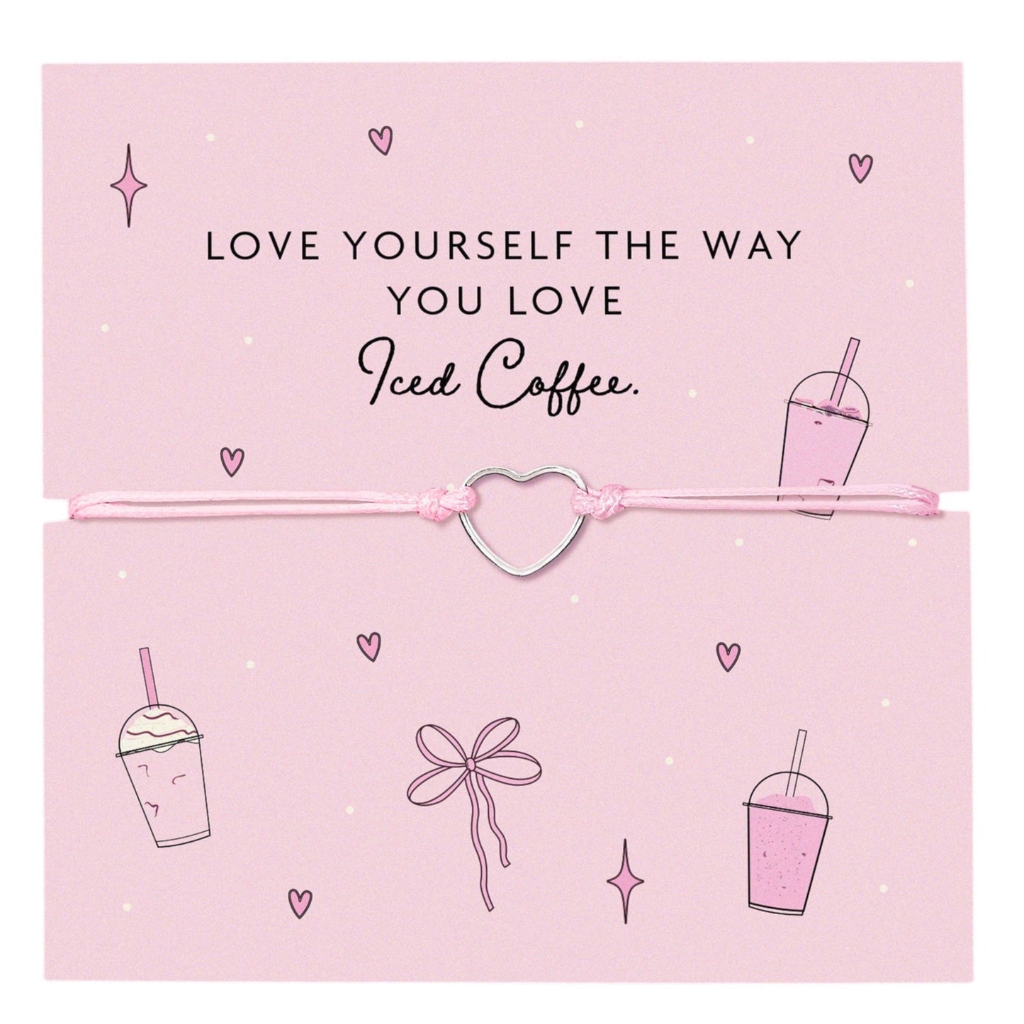 Love Yourself Like you Love Iced Coffee Bracelet