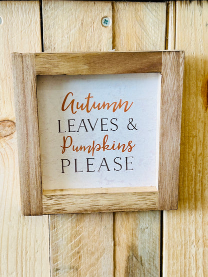 🍂 Autumn Leaves & Pumpkins Please Wooden Frame Sign 🍂